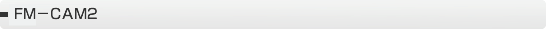 FM|CAM2